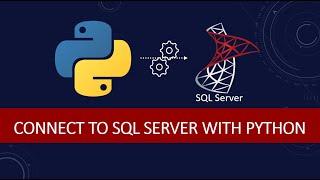 How to connect to a database using Python |  Python Connect to SQL Server | Query database