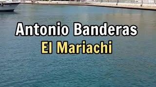 Antonio Banderas - El Mariachi letras #cu #cadaunico #испанскийпопесням