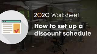 2020 Worksheet Tip: How to set up a discount schedule