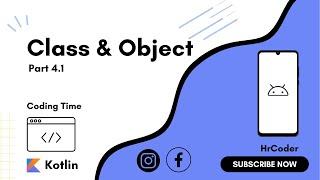 Part 4.1 | Kotlin Classes and Objects | Basic Operations | Session 5 | Kotlin Course