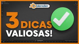 3 DICAS RÁPIDAS (valiosas) de Blender 3D - Ajudam demais!!!