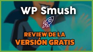 ️ Mejor plugin gratis para OPTIMIZAR IMÁGENES en WordPress  Review de WP Smush It en español 2024