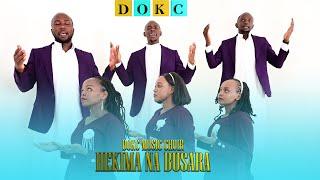 HEKIMA NA BUSARA (OFFICIAL MUSIC VIDEO)-DOKC TV CATHOLIC