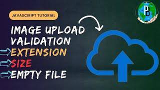 IMAGE VALIDATION USING JAVASCRIPT|File upload Validation