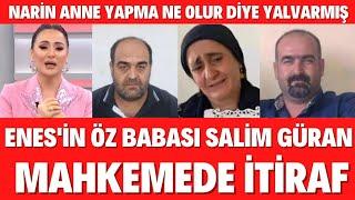 Narin'in Annesi Mahkemede İtiraf Etti Amca Salim Güran ile Arif Güran Tartıştı Nevzat Yalan Söylüyor