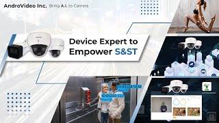 AndroVideo camera expert to empower Security & Safety things