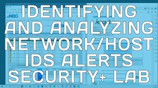 Security+ NETLAB+ 12 - Identifying and Analyzing Network Host Intrusion Detection System Alerts