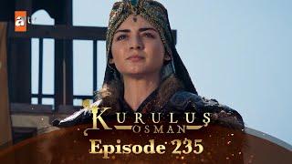 Kurulus Osman Urdu - Season 6 Episode 235
