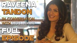 Raveena Tandon - Full Episode | The Boss Dialogues