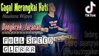 Gagal Merangkai Hati ( maulana wijaya ) dongkrek jaranan version by yayan jandut Mantap Bassnya