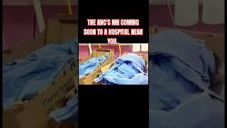 THE ANC'S NHI COMING SOON TO A HOSPITAL NEAR YOU #southafrica #voetsekanc #nhi