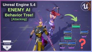 Unreal Engine 5.4: Attacking Enemy AI with Behavior Tree! | Tutorial for Game Developers!