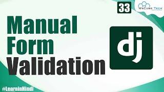 What is Manual Form Validation in Django (Complete Logic) | Tutorial for Beginners