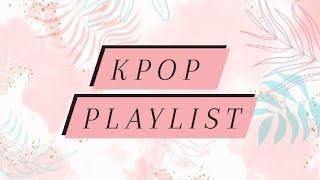 Kpop Playlist || Girl Group || Blackpink, Twice, Itzy, Red Velvet  (read description)