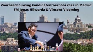 Schaken | Kandidatentoernooi 2022 in Madrid | Voorbeschouwing