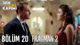 Sen Çal Kapımı 20. Bölüm 2. Fragmanı