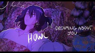 howl dreaming about you  (10 hour version because I'm insane )