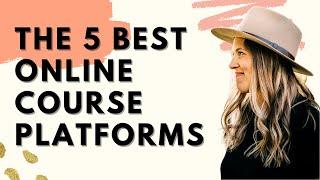 The Five Best Online Course Platforms You Need to Know About!