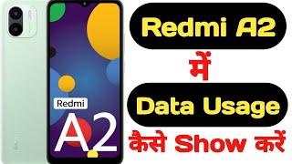 How to show data usage in Redmi A2 || Redmi A2 me data usage kaise show kare ||