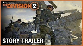 Tom Clancy’s The Division 2: Story Trailer | Ubisoft [NA]