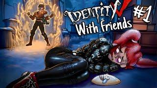 Identity V With Friends (Highlights) #1