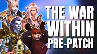 7 Cool New Things in The War Within Pre-Patch