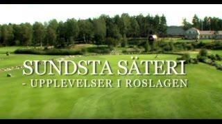 Sundsta Säteri - Upplevelser i Roslagen