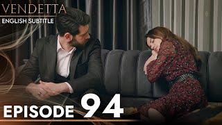 Vendetta - Episode 94 English Subtitled | Kan Cicekleri