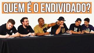 QUEM É O ENDIVIDADO?