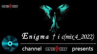 Enigma † i c(mix 4_2022) newage, enigmatic, chillout, buddha bar, ambient, ethnic ...