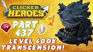 Clicker Heroes Walkthrough Guide: #437 - 400K TRANSCENDENCE! - PC Gameplay