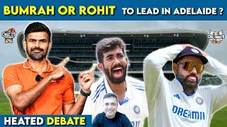 Bumrah or Rohit  to lead in Adelaide ? Heated debate | Cric It with Badri