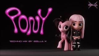 BELLA X – Pony - Techno Mix (Official Visualizer)