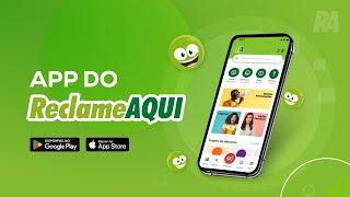 Chegou o app do Reclame AQUI!