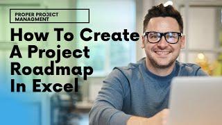 How To Create A Project Roadmap In Excel - Step by Step