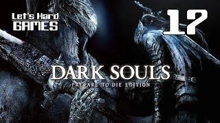 Прохождение Dark Souls: Prepare to Die Edition #17 Огромный Босс: Разверстый Дракон