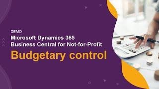 Microsoft Dynamics 365 Business Central for Not-for-Profit: Budgetary control