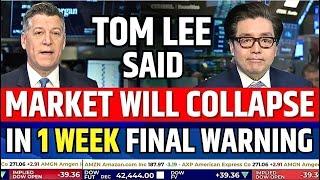 Tom Lee Said Market Will Crash In Week | Stock Market Prediction