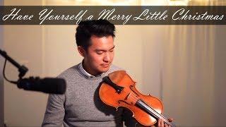 Have Yourself a Merry Little Christmas - Ray Chen