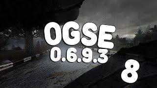 OGSE 0.6.9.3 | 8 СЕРИЯ - БОРОВ