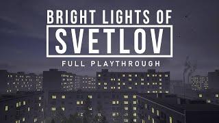 Bright Lights of Svetlov - Full Playthrough PS4