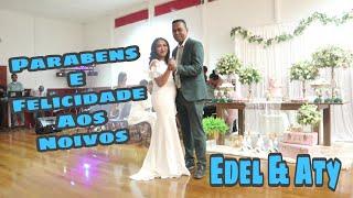 WEDDING CIVIL RECEPTION - Parabens e Felicidade Aos Noivos Edel & Aty