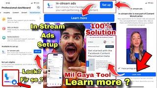 In-stream ads Setup  In-stream ads Learn more  Facebook Content Monetization  In-stream ads lock