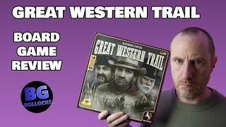 Great Western Trail Board Game Review - Still Worth It?