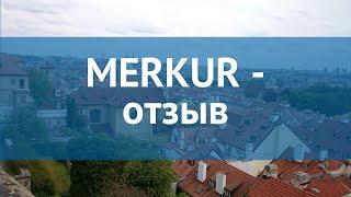 MERKUR 3* Чехия Прага отзывы – отель МЕРКУР 3* Прага отзывы видео