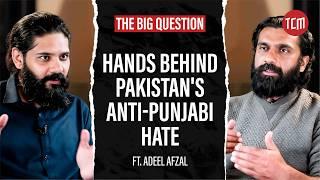 Kya Punjab Mulk Khaa Gya? | The Big Question ft. Adeel Afzal | Ep 05