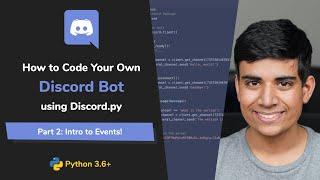 (2020) How to Code Your Own Discord Bot in Python #2 - Intro to Events!