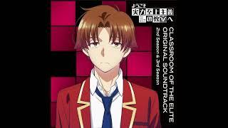 CLASSROOM OF THE ELITE Season 3 and Season 2 OST Ambient Punch