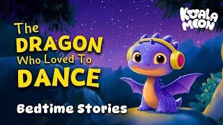 The Dragon Who Loved To Dance 🪩 Kind & Caring Bedtime Stories Collection For Kids