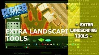 CITIES SKYLINES - TUTORIALES - MOD - Extra Landscaping Tools